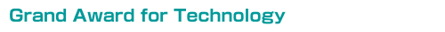 Grand Award for Technology